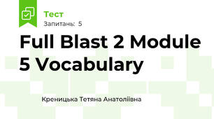 Full Blast 2 Module 5 Vocabulary