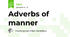 Adverbs of manner