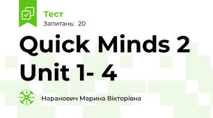 Quick Minds 2 Unit 1- 4 