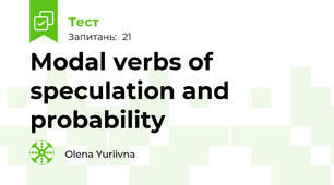 Modal verbs of speculation and probability