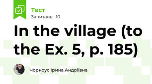 In the village (to the Ex. 5, p. 185)