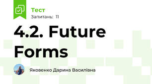 4.2. Future Forms