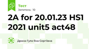 2A for 20.01.23 HS1 2021 unit5 act48