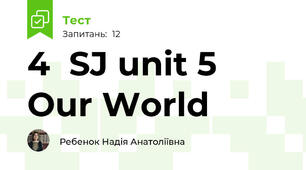  4  SJ unit 5 Our World 