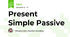 Present Simple Passive