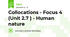 Collocations - Focus 4 (Unit 2.7 ) - Human nature