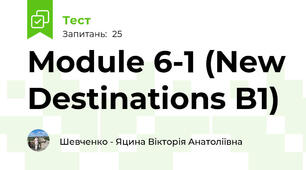 Module 6-1 (New Destinations B1)