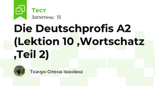 Die Deutschprofis A2 (Lektion 10 ,Wortschatz ,Teil 2)