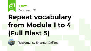 Repeat vocabulary from Module 1 to 4 (Full Blast 5)