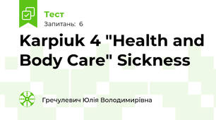 Karpiuk 4 "Health and Body Care" Sickness