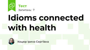 Idioms connected with health 