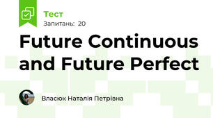 Future Continuous and Future Perfect