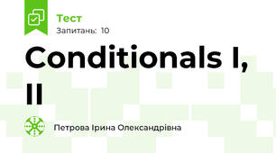 Conditionals I, II