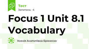 Focus 1 Unit 8.1 Vocabulary