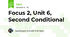 Focus 2, Unit 6, Second Conditional