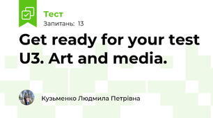 Get ready for your test U3. Art and media.