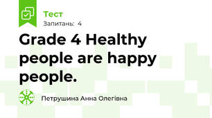 Grade 4 Healthy people are happy people.