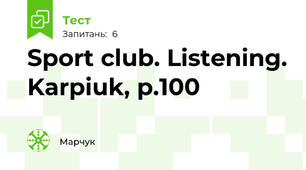 Sport club. Listening. Karpiuk, p.100