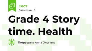 Grade 4 Story time. Health