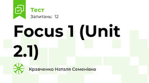 Focus 1 (Unit 2.1)