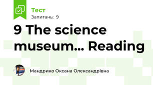 9 The science museum... Reading