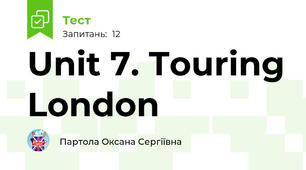 Unit 7. Touring London