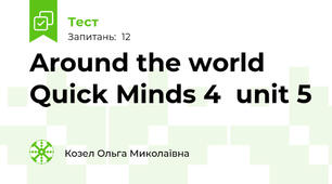 Around the world Quick Minds 4  unit 5