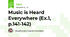 Music is Heard Everywhere (Ex.1, p.141-142)