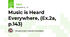 Music is Heard Everywhere, (Ex.2a, p.143)