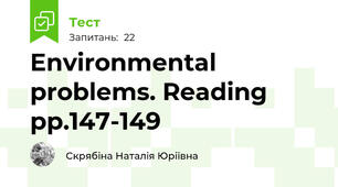 Environmental problems. Reading pp.147-149