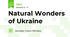 Natural Wonders of Ukraine