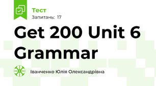 Get 200 Unit 6 Grammar