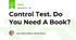 Control Test. Do You Need A Book?