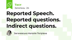 Reported Speech. Reported questions. Indirect questions.