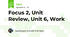 Focus 2, Unit Review, Unit 6, Work
