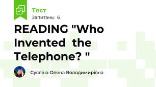 READING "Who Invented  the Telephone? "