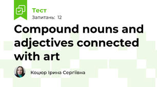 Compound nouns and adjectives connected with art