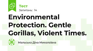 Environmental Protection. Gentle Gorillas, Violent Times.