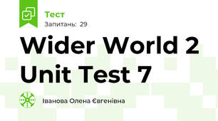 Wider World 2 Unit Test 7