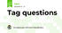 Tag questions