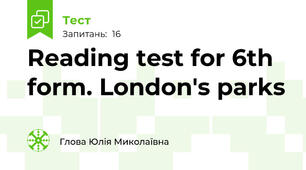 Reading test for 6th form. London's parks