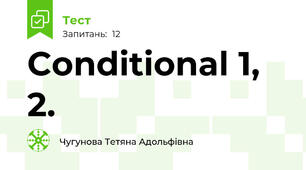 Conditional 1, 2.