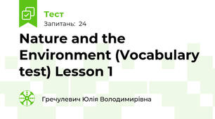 Nature and the Environment (Vocabulary test) Lesson 1