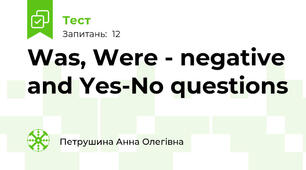Was, Were - negative and Yes-No questions