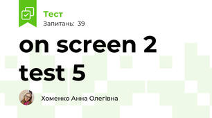on screen 2 test 5