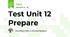  Test Unit 12 Prepare