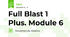 Full Blast 1 Plus. Module 6