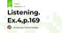 Listening. Ex.4,p.169     