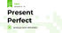 Present Perfect