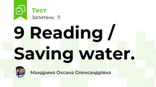 9 Reading / Saving water.
